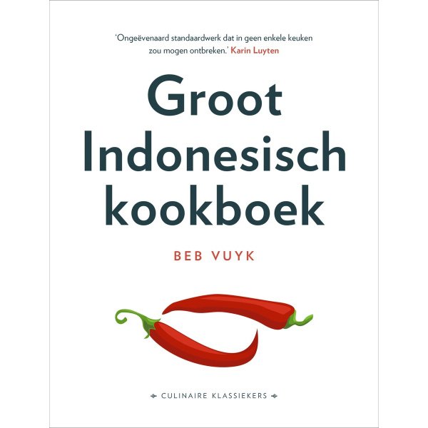Culinaire Klassiekers - Groot Indonesisch kookboek