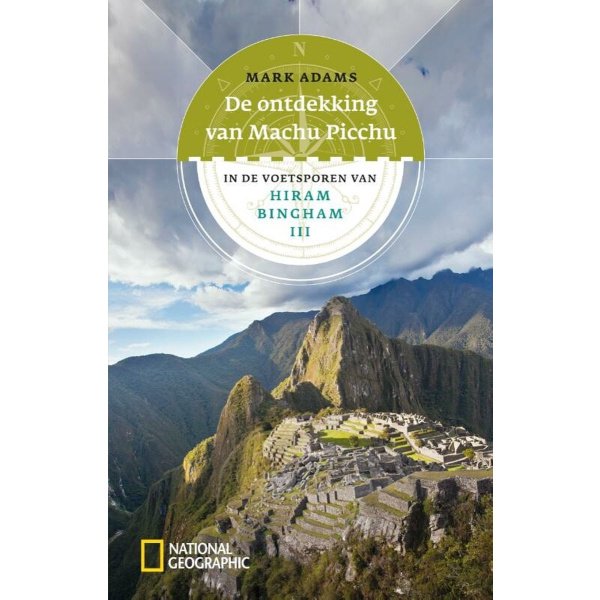 De ontdekking van Machu Picchu
