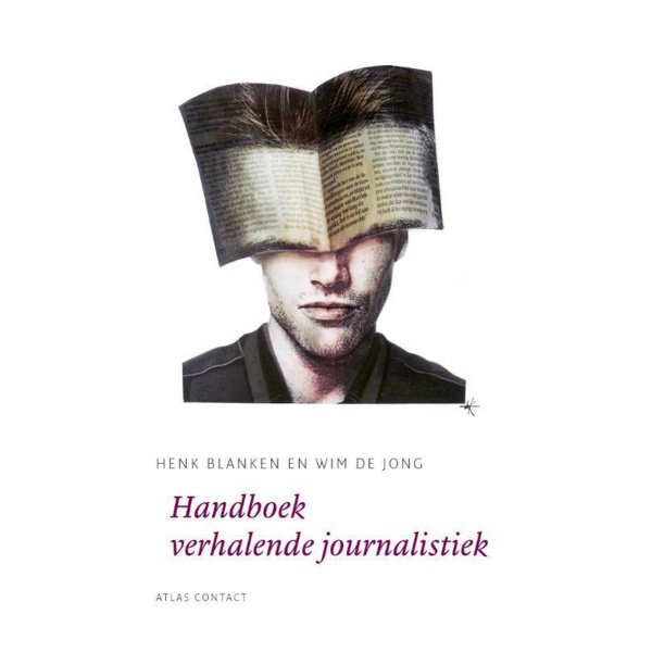 De schrijfbibliotheek - Handboek verhalende journalistiek