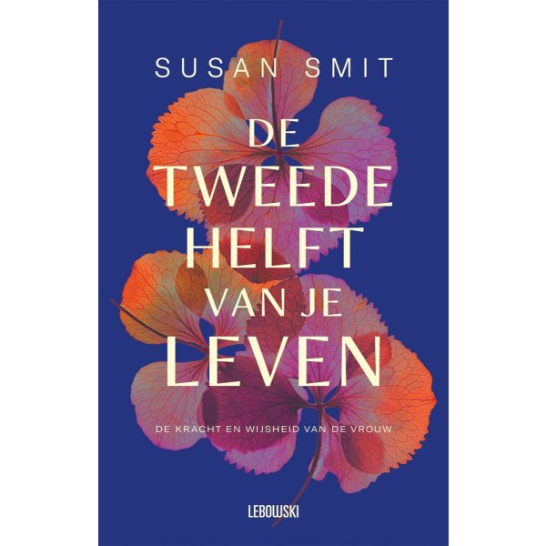 De tweede helft van je leven